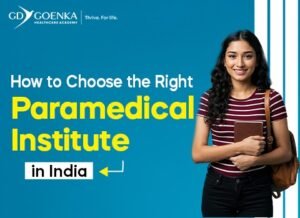 How to Choose the Right Paramedical Institute in India
